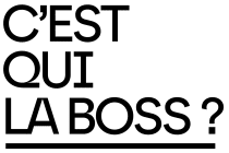 C'est Qui La Boss ?
