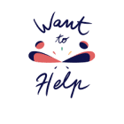 WANT TO HELP