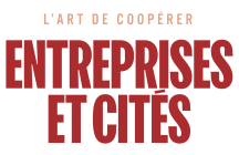 ENTREPRISES ET CITÉS