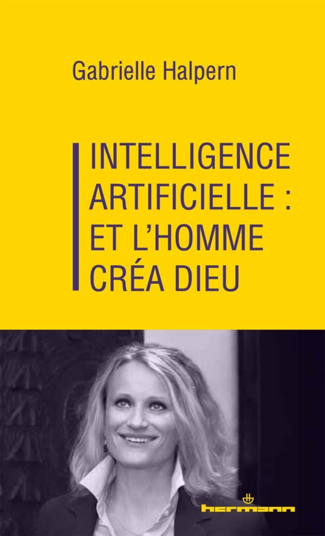 Cover of Gabrielle Halpern's book "Intelligence artificielle : et l'homme créa Dieu" (published by Hermann).